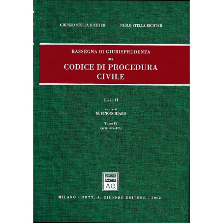 Rassegna di giurisprudenza del Codice di procedura civile. Libro 2  t. IV (artt. 409-473)