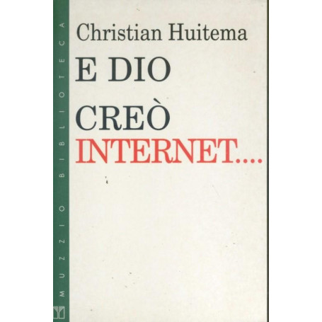 E Dio creò Internet