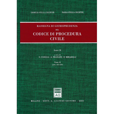 Rassegna di giurisprudenza del Codice di procedura civile  libro II  t. II  Artt. 311-359