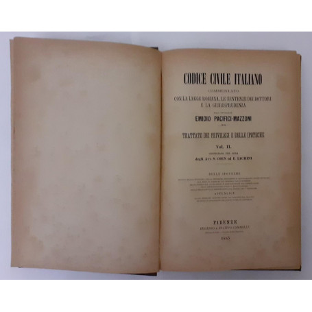 Codice civile italiano commentato con la legge romana. Trattato dei privilegi e delle ipoteche  Vol II