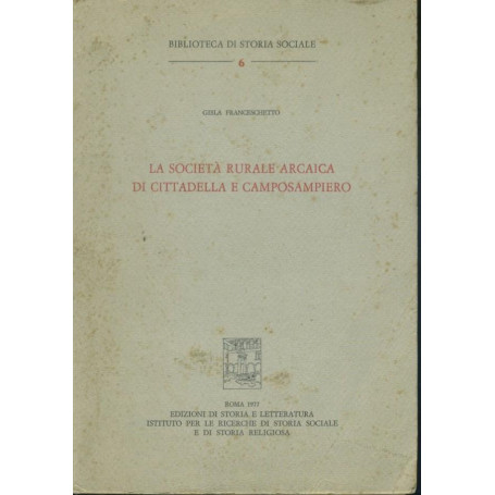 La società rurale arcaica di Cittadella e Camposampiero