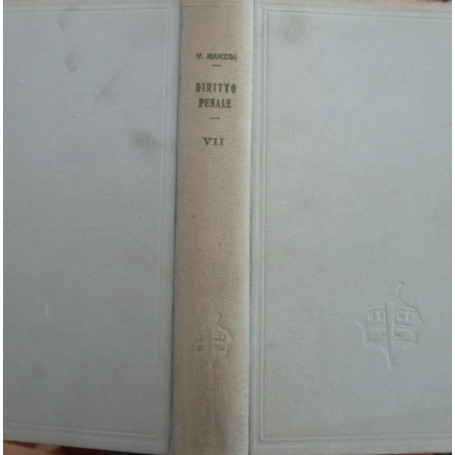 Trattato di diritto penale italiano secondo il codice del 1930 Volume VII