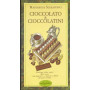 Cioccolato & cioccolatini