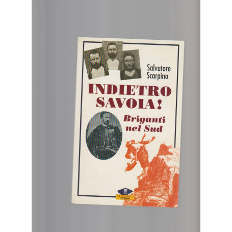 Indietro  Savoia!Briganti nel Sud