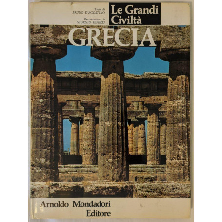 Le grandi civiltà. Grecia