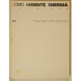 Uomo Ambiente Energia. Il futuro