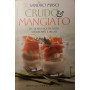 Crudo & mangiato : pià¹ di 400 ricette facili