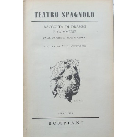 Teatro spagnolo. Raccolta di drammi e commedie dalle origini ai nostri giorni