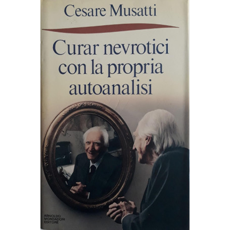 Curar nevrotici con la propria autoanalisi