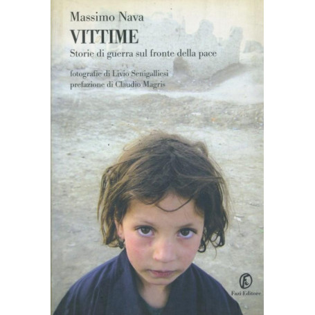 Vittime : storie di guerra sul fronte della pace