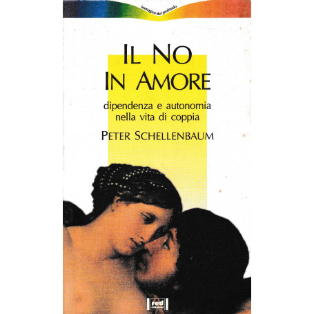 Il no in amore : dipendenza e autonomia nella vita di coppia