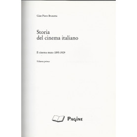 STORIA DEL CINEMA ITALIANO. IL CINEMA MUTO 1895-1929. VOLUME PRIMO