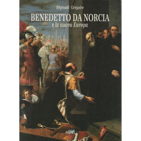 BENEDETTO DA NORCIA E LA NUOVA EUROPA