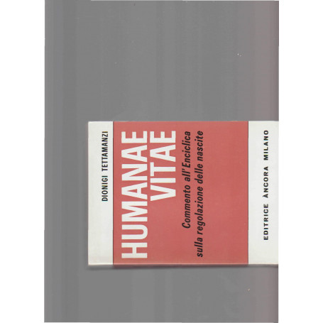 Humanae vitae. Commento all'enciclica sulla regolazione delle nascite