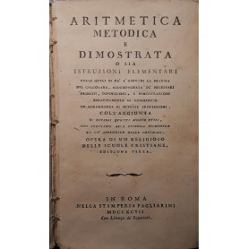 Aritmetica metodica e dimostrata o sia istruzioni elementari