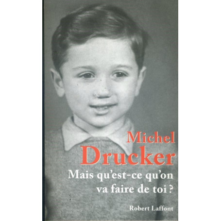 Mais qu'est-ce qu'on va faire de toi ?