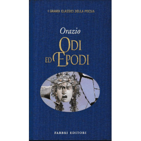 Odi ed Epodi. Testo Latino a fronte.Librisaggi