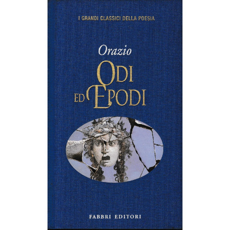 Odi ed Epodi. Testo Latino a fronte.