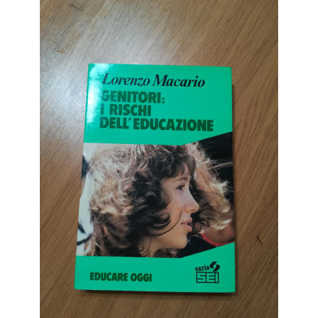 Genitori: i rischi dell'educazione