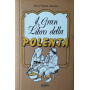 Il gran libro della polenta