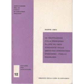 La coltivazione delle principali piante da orto utilizzate dall'ind. conservieraLibrisaggi La coltivazione delle principali piante da orto utilizzate dall'ind. conservieraLibrisaggi