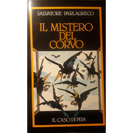 Il mistero del corvo : il caso Di Pisa