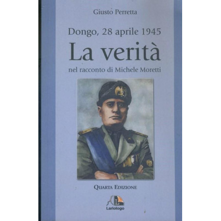 Dongo  28 aprile 1946. La verità nel racconto di Michele Moretti