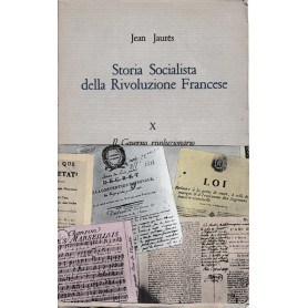 Storia Socialista della Rivoluzione Francese. X - Il governo rivoluzionario