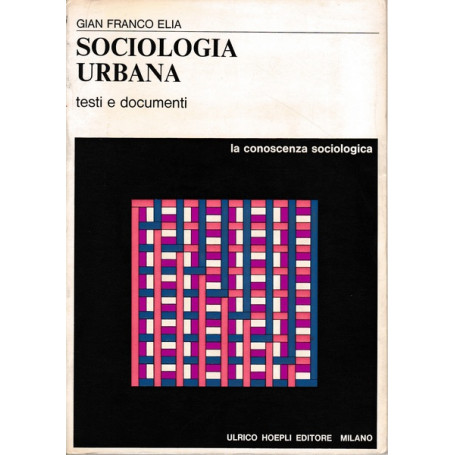 Sociologia urbana. Testi e documenti