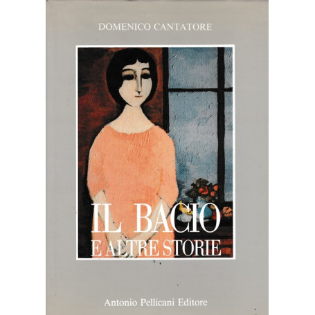 Il bacio e altre storie