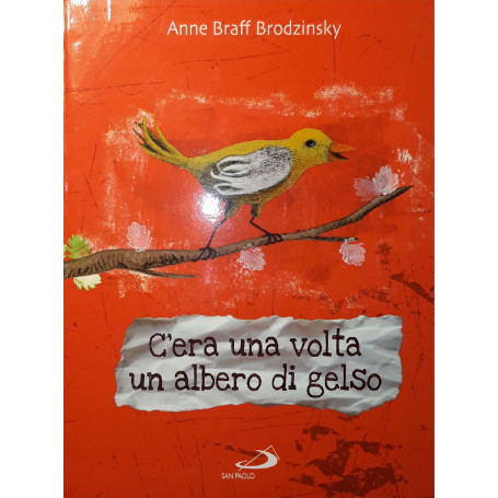 C'era una volta un albero di gelso