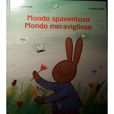 Mondo spaventoso  mondo meraviglioso