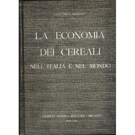 La economia dei cereali nell'Italia e nel mondo