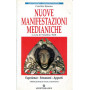 Cerchio Esseno - Nuove manifestazioni mediatiche