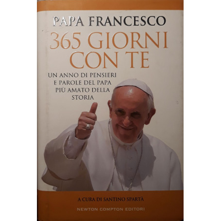 365 giorni con te : le più belle frasi del papa che sta cambiando la storia