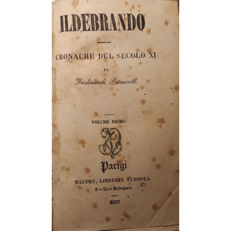 Ildebrando: Cronache del secolo XI  (volume primo)