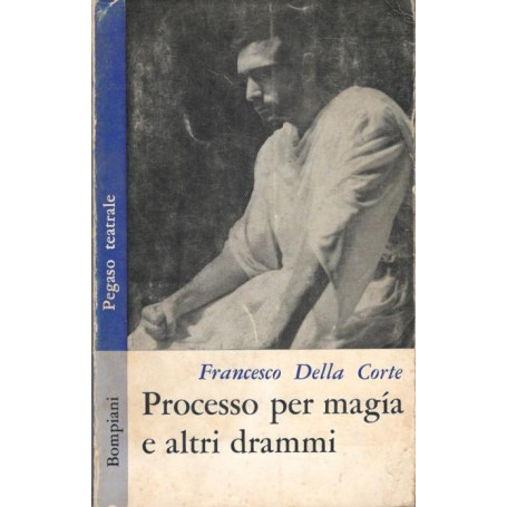 Processo per magia e altri drammi