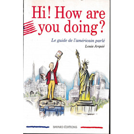 Hi! How are you doing ? : Le guide de l'américain parléLibrisaggi