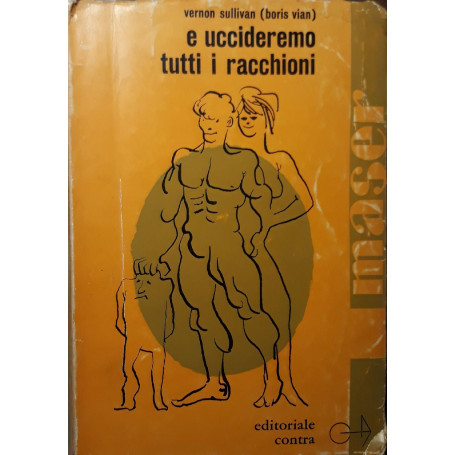 E uccideremo tutti i racchioni