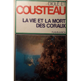 La vie et la mort des coraux