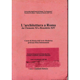 L'architettura a Roma da Clemente XI a Benedetto XIV