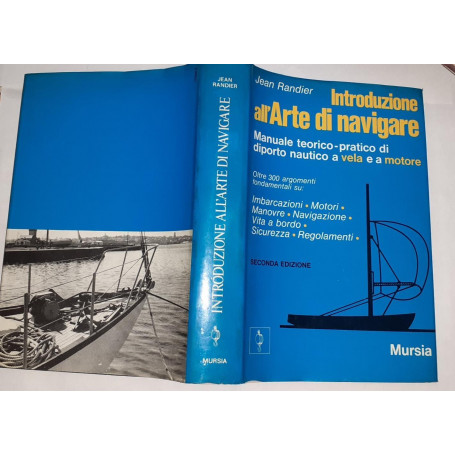 Introduzione all'arte di navigare : manuale teorico-pratico di diporto nautico a vela e a motore