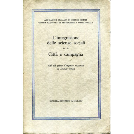 L'integrazione delle scienze sociali. Volume Secondo - Città e campagna