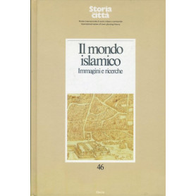 Il mondo islamico : immagini e ricerche