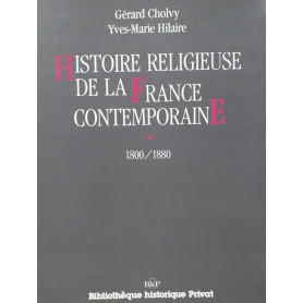 Histoire religieuse de la France contemporaine Tome 1 : 1800-1880