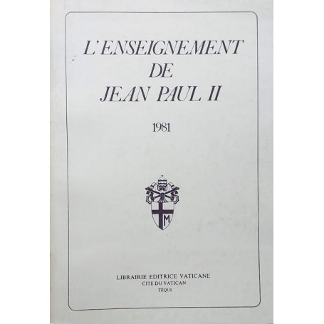 L'enseignement de Jean Paul II - 1981