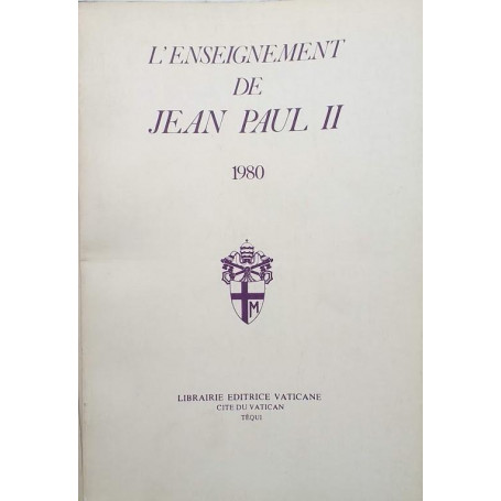 L'enseignement de Jean Paul II - 1980