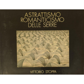 Astrattismo romanticismo delle serre