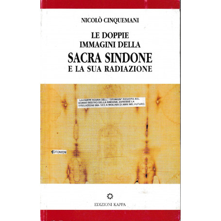 Le doppie immagini della sacra Sindone e la sua radiazione