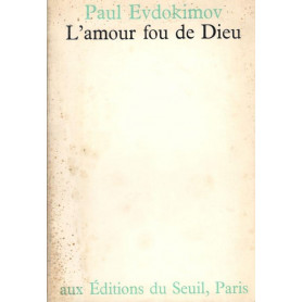 L'amour fou de Dieu